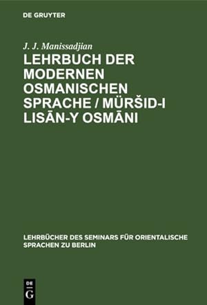 Seller image for Lehrbuch Der Modernen Osmanischen Sprache / Mr?id-i Lisan-y Osmani -Language: arabic for sale by GreatBookPrices