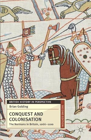 Seller image for Conquest and Colonisation : The Normans in Britain, 1066-1100 for sale by GreatBookPrices