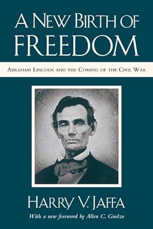 Seller image for New Birth of Freedom : Abraham Lincoln and the Coming of the Civil War for sale by GreatBookPrices