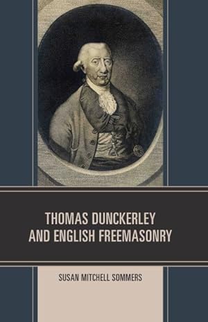 Immagine del venditore per Thomas Dunckerley and English Freemasonry venduto da GreatBookPrices