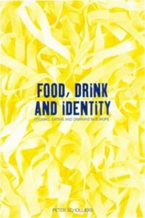 Seller image for Food, Drink and Identity : Cooking, Eating and Drinking in Europe Since the Middle Ages for sale by GreatBookPrices