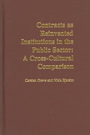Immagine del venditore per Contracts As Reinvented Institutions In The Public Sector : A Cross-cultural Comparison venduto da GreatBookPrices