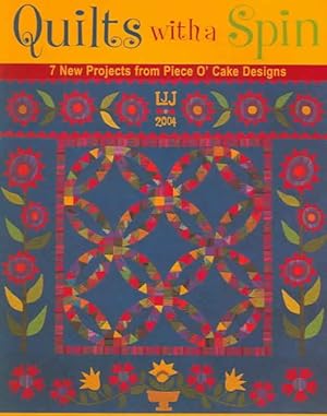 Bild des Verkufers fr Quilts With A Spin : 7 New Projects From Piece O'cake Designs zum Verkauf von GreatBookPrices