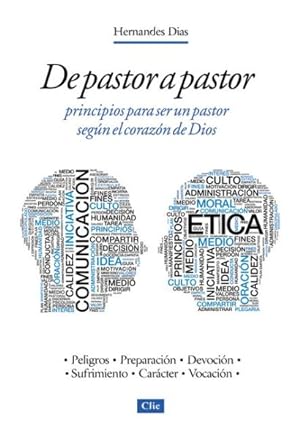 Immagine del venditore per De pastor a pastor : Principios para ser un pastor segun el corazon de dios -Language: spanish venduto da GreatBookPrices