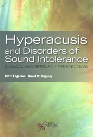Bild des Verkufers fr Hyperacusis and Disorders of Sound Intolerance : Clinical and Research Perspectives zum Verkauf von GreatBookPrices