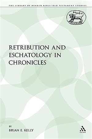 Seller image for Retribution and Eschatology in Chronicles for sale by GreatBookPrices