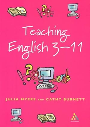 Imagen del vendedor de Teaching English 3-11 : The Essential Guide a la venta por GreatBookPrices