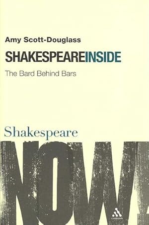 Seller image for Shakespeare Inside : The Bard Behind Bars for sale by GreatBookPrices
