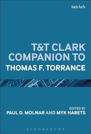 Bild des Verkufers fr T&t Clark Handbook of Thomas F. Torrance zum Verkauf von GreatBookPrices