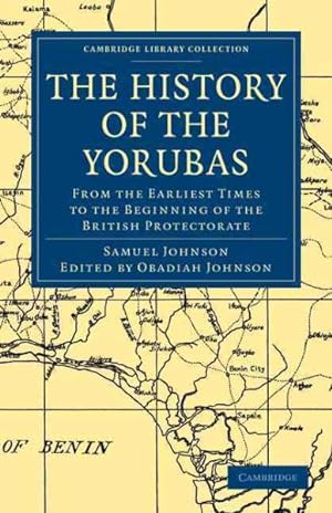 Seller image for History of the Yorubas : From the Earliest Times to the Beginning of the British Protectorate for sale by GreatBookPrices