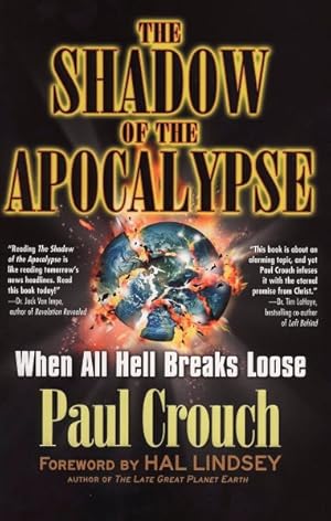 Seller image for Shadow Of The Apocalypse : When All Hell Breaks Loose for sale by GreatBookPrices