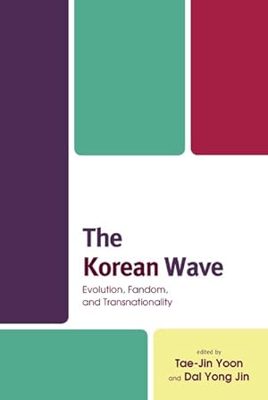 Seller image for Korean Wave : Evolution, Fandom, and Transnationality for sale by GreatBookPrices