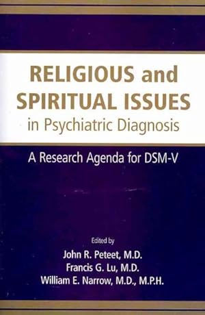 Seller image for Religious and Spiritual Issues in Psychiatric Diagnosis : A Research Agenda for DSM-V for sale by GreatBookPrices
