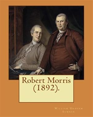 Image du vendeur pour Robert Morris mis en vente par GreatBookPrices