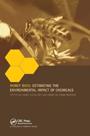 Immagine del venditore per Honey Bees : Estimating the Environmental Impact of Chemicals venduto da GreatBookPrices