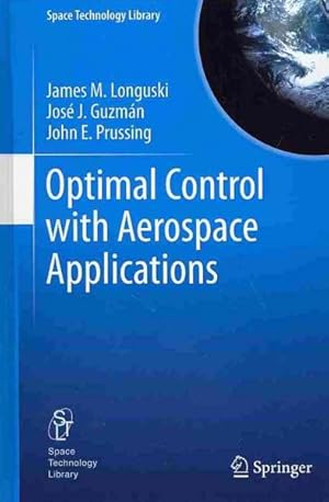 Seller image for Optimal Control With Aerospace Applications for sale by GreatBookPrices