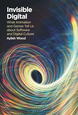 Imagen del vendedor de Invisible Digital : What Animation and Games Tell Us About Software and Digital Culture a la venta por GreatBookPrices