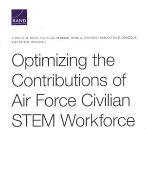 Image du vendeur pour Optimizing the Contributions of Air Force Civilian Stem Workforce mis en vente par GreatBookPrices