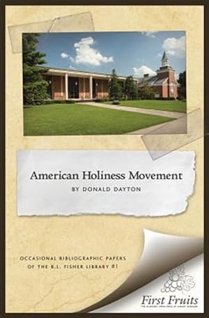 Bild des Verkufers fr The American Holiness Movement: A Bibliographic Introduction zum Verkauf von GreatBookPrices