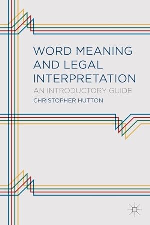 Seller image for Word Meaning and Legal Interpretation : An Introductory Guide for sale by GreatBookPrices