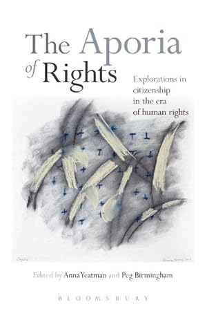 Bild des Verkufers fr Aporia of Rights : Explorations in Citizenship in the Era of Human Rights zum Verkauf von GreatBookPrices