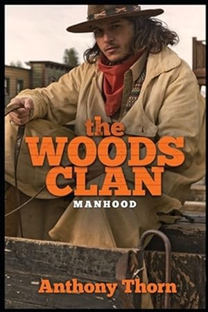 Seller image for The Woods Clan: Manhood for sale by GreatBookPrices