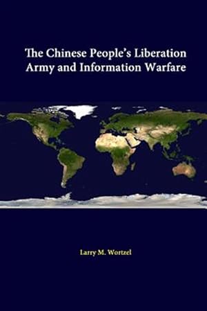 Image du vendeur pour The Chinese People's Liberation Army And Information Warfare mis en vente par GreatBookPrices