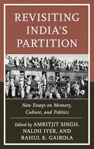 Immagine del venditore per Revisiting India's Partition : New Essays on Memory, Culture, and Politics venduto da GreatBookPricesUK