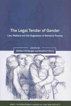 Imagen del vendedor de Legal Tender of Gender : Welfare, Law and the Regulation of Women's Poverty a la venta por GreatBookPrices