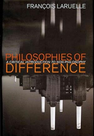 Seller image for Philosophies of Difference : A Critical Introduction to Non-philosophy for sale by GreatBookPrices
