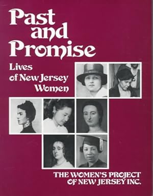 Seller image for Past and Promise : Lives of New Jersey Women for sale by GreatBookPrices