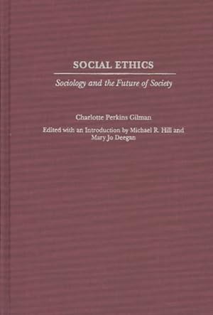 Seller image for Social Ethics : Sociology and the Future of Society for sale by GreatBookPrices