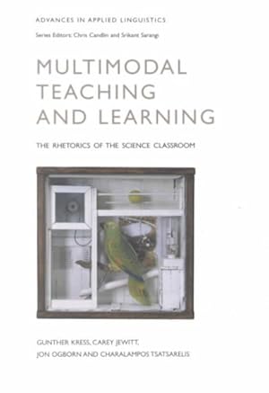 Seller image for Multimodal Teaching and Learning : The Rhetorics of the Science Classroom for sale by GreatBookPrices