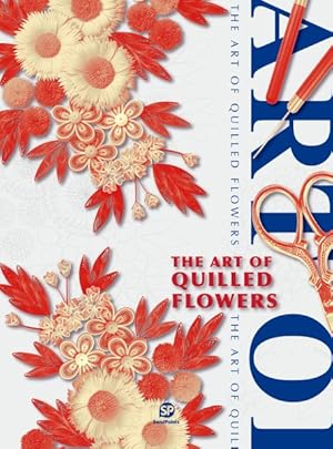 Imagen del vendedor de Art of Quilled Flowers a la venta por GreatBookPrices