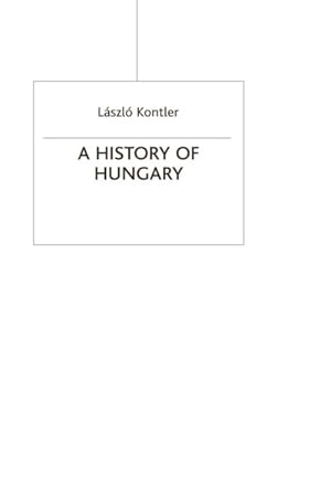 Seller image for History of Hungary : Millenium in Central Europe for sale by GreatBookPricesUK