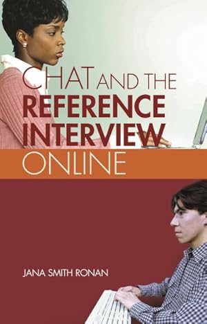 Image du vendeur pour Chat Reference : A Guide to Live Virtual Reference Services mis en vente par GreatBookPrices