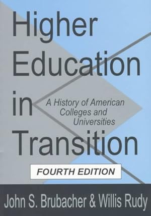 Immagine del venditore per Higher Education in Transition : A History of American Colleges and Universities venduto da GreatBookPricesUK