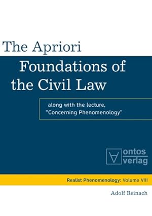Image du vendeur pour Apriori Foundations of the Civil Law : Along With the Lecture, "Concerning Phenomenology" mis en vente par GreatBookPrices