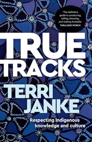Imagen del vendedor de True Tracks : Respecting Indigenous Knowledge and Culture a la venta por GreatBookPrices