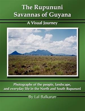 Seller image for Rupununi Savannas of Guyana : A Visual Journey for sale by GreatBookPrices