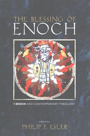 Seller image for Blessing of Enoch : 1 Enoch and Contemporary Theology for sale by GreatBookPrices