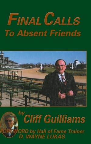Immagine del venditore per Final Calls to Absent Friends venduto da GreatBookPrices