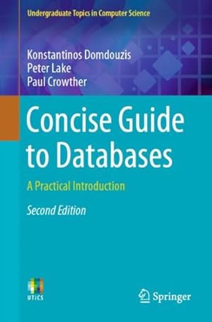 Immagine del venditore per Concise Guide to Databases : A Practical Introduction venduto da GreatBookPrices