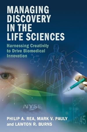 Imagen del vendedor de Managing Discovery in the Life Sciences : Harnessing Creativity to Drive Biomedical Innovation a la venta por GreatBookPrices