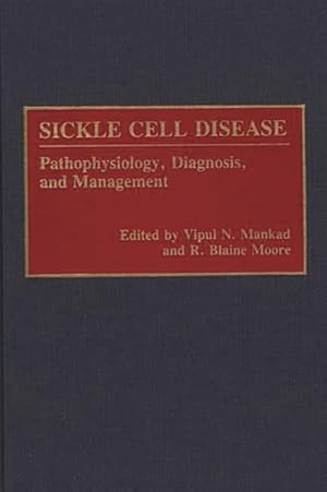 Seller image for Sickle Cell Disease : Pathophysiology, Diagnosis, and Management for sale by GreatBookPrices