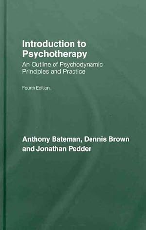 Immagine del venditore per Introduction to Psychotherapy : An Outline of Psychodynamic Principles and Practice venduto da GreatBookPrices
