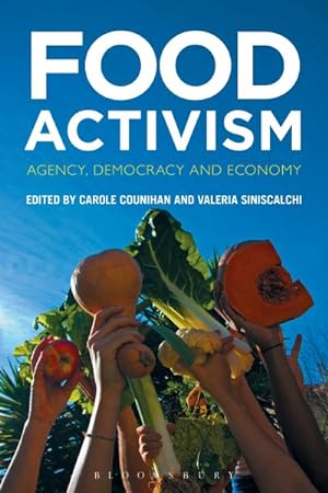 Seller image for Food Activism : Agency, Democracy and Economy for sale by GreatBookPrices