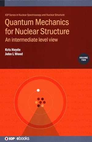 Seller image for Quantum Mechanics for Nuclear Structure : An Intermediate Level View for sale by GreatBookPrices