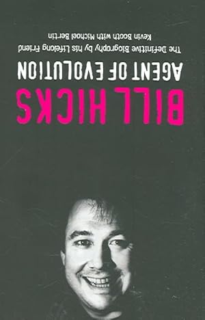 Seller image for Bill Hicks : Agent of Evolution for sale by GreatBookPrices