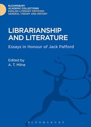 Seller image for Librarianship and Literature : Essays in Honour of Jack Pafford for sale by GreatBookPrices